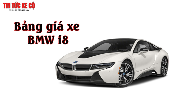 Giá xe BMW i8 mới nhất