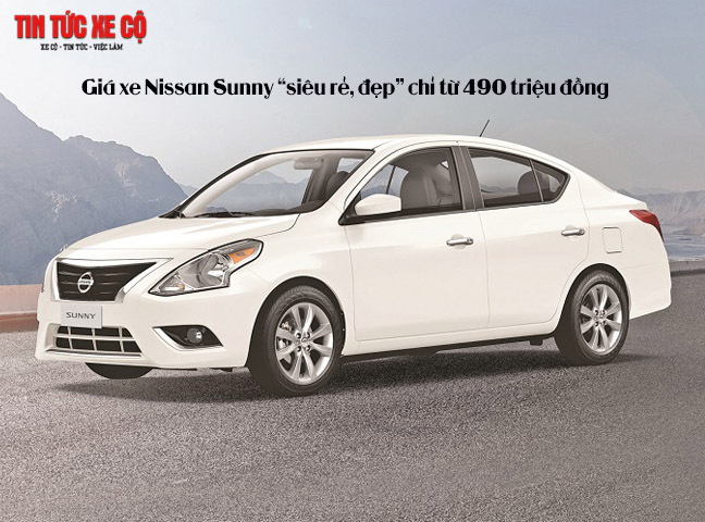 Giá xe Nissan Sunny chỉ từ 490 triệu đồng