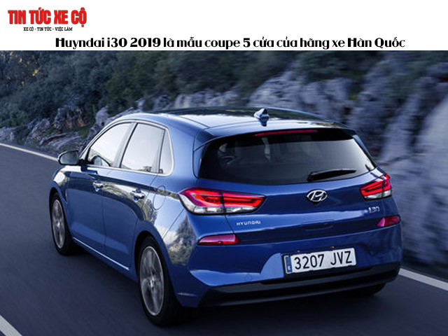 Huyndai i30 2019 là mẫu coupe 5 cửa của hãng xe Hàn Quốc